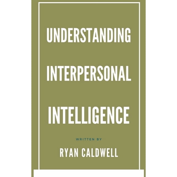 Understanding Interpersonal Intelligence, (Paperback)