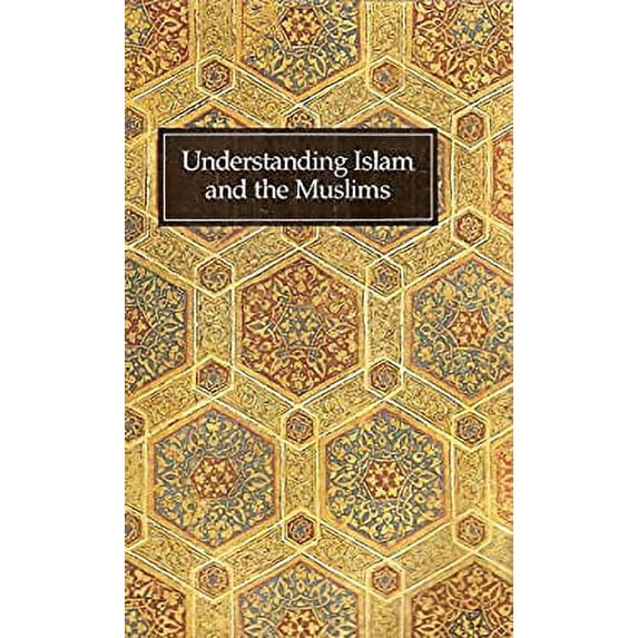 Pre-Owned Understanding Islam and the Muslims 9780946621200 Used