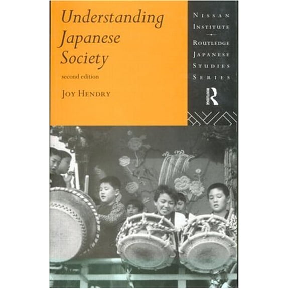 Pre-Owned Understanding Japanese Society (Nissan Institute/Routledge Japanese Studies) (Paperback) 0415102596 9780415102599