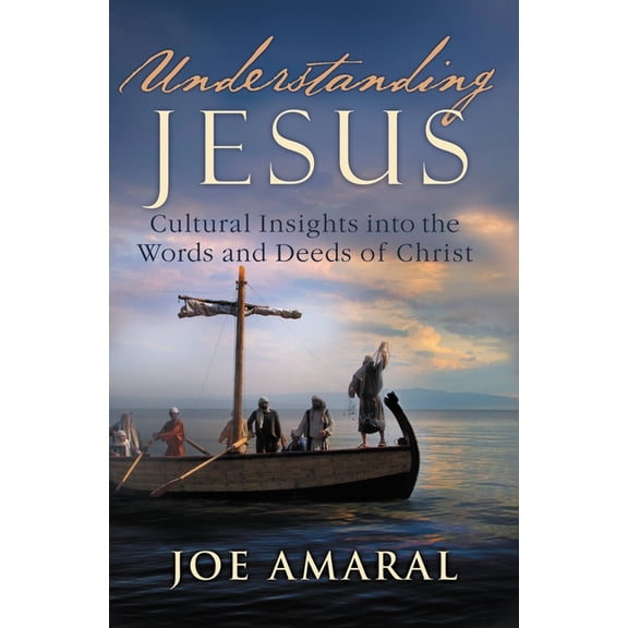 Understanding Jesus: Cultural Insights Into the Words and Deeds of Christ, (Paperback)
