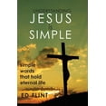 thumbnail image 1 of Understanding Jesus is Simple: Simple words that holds eternal life (Paperback), 1 of 1