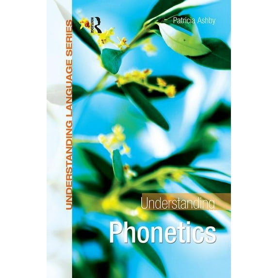 Understanding Language Understanding Phonetics, (Paperback)