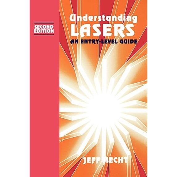 Pre-Owned Understanding Lasers: An Entry-Level Guide (Paperback) 0780310055 9780780310056