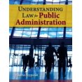 thumbnail image 1 of Pre-Owned Understanding Law for Public Administration: . (Paperback) 0763780111 9780763780111, 1 of 1