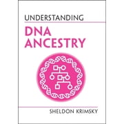 Understanding Life Understanding DNA Ancestry, Paperback