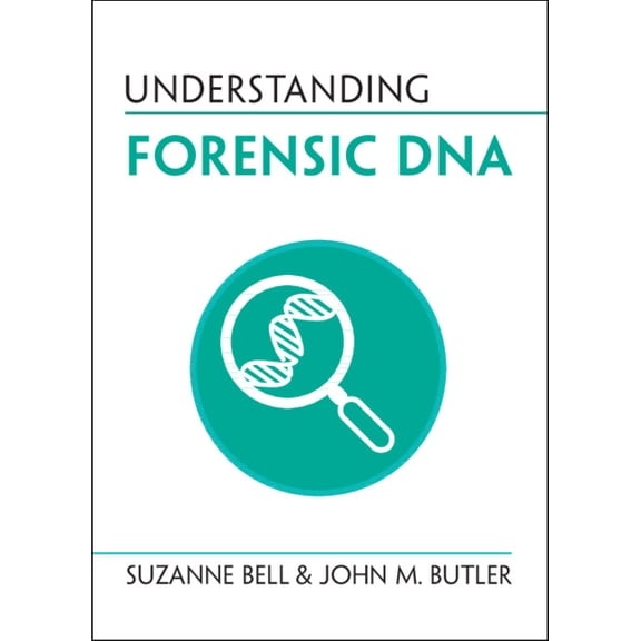 Understanding Life Understanding Forensic DNA, (Paperback)