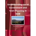 thumbnail image 1 of Understanding Local Government and Town Planning in NSW, (Paperback), 1 of 1