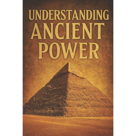 Understanding Lost Knowledge Understanding Ancient Power, (Paperback)