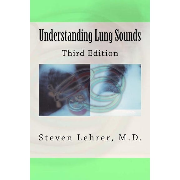 Understanding Lung Sounds: Third Edition (Paperback)
