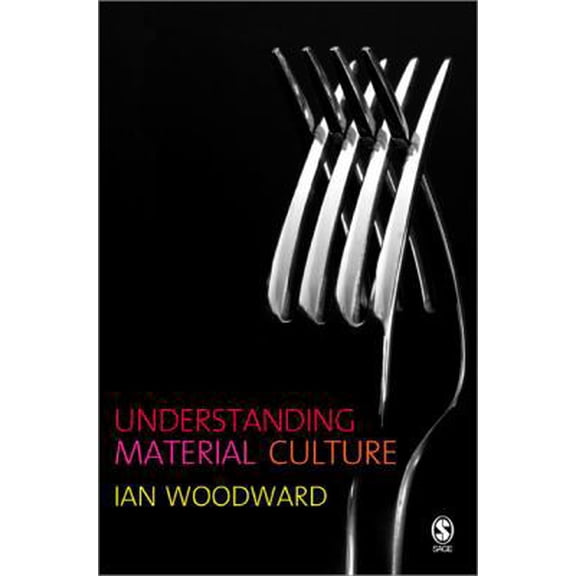 Pre-Owned Understanding Material Culture (Paperback) 0761942262 9780761942269