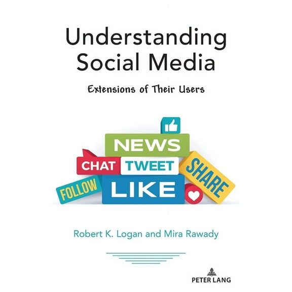 Understanding Media Ecology: Understanding Social Media: Extensions of Their Users (Paperback)