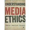 thumbnail image 1 of Understanding Media Ethics, (Paperback), 1 of 1