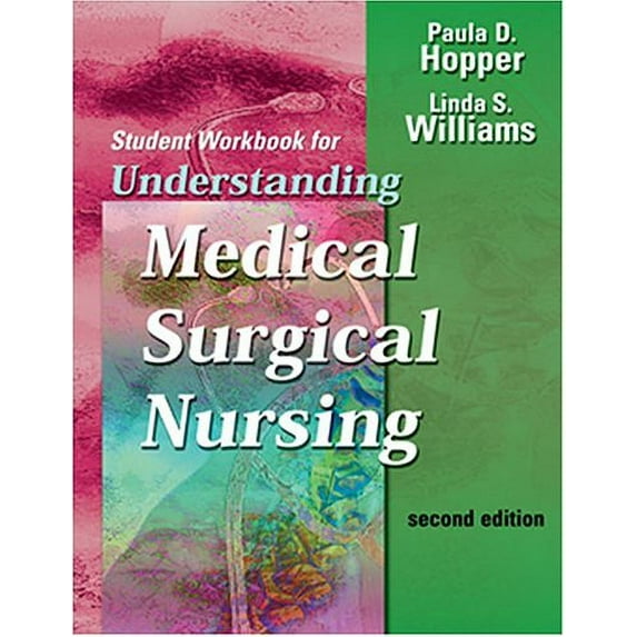 Pre-Owned Student Workbook for Understanding Medical-Surgical Nursing (Paperback) 0803610386 9780803610385