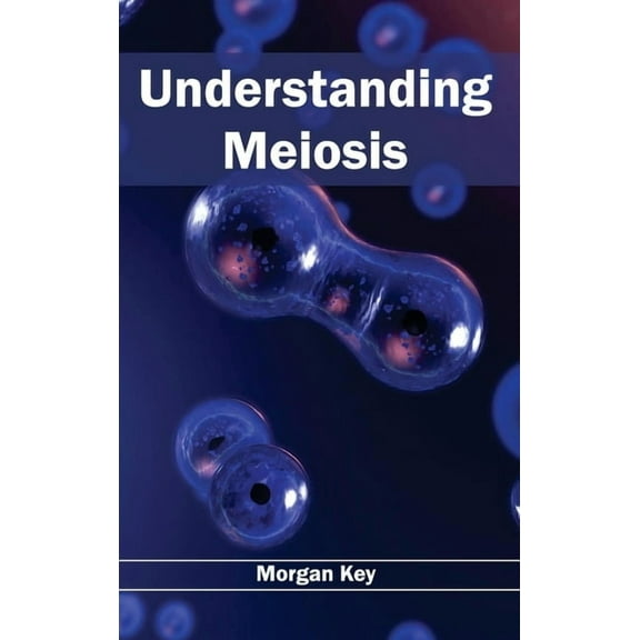 Understanding Meiosis, (Hardcover)