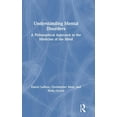 thumbnail image 1 of Understanding Mental Disorders: A Philosophical Approach to the Medicine of the Mind, (Hardcover), 1 of 1