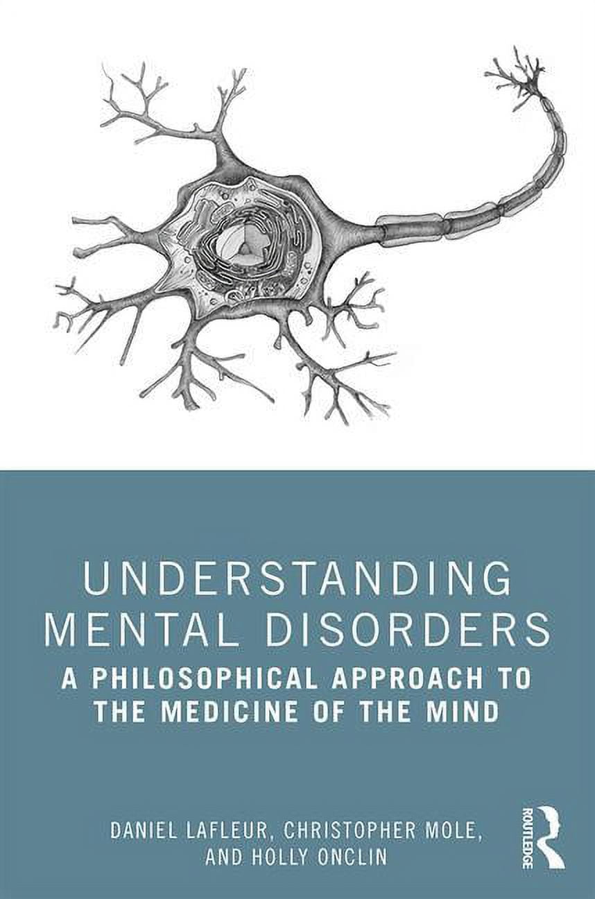Understanding Mental Disorders: A Philosophical Approach to the ...