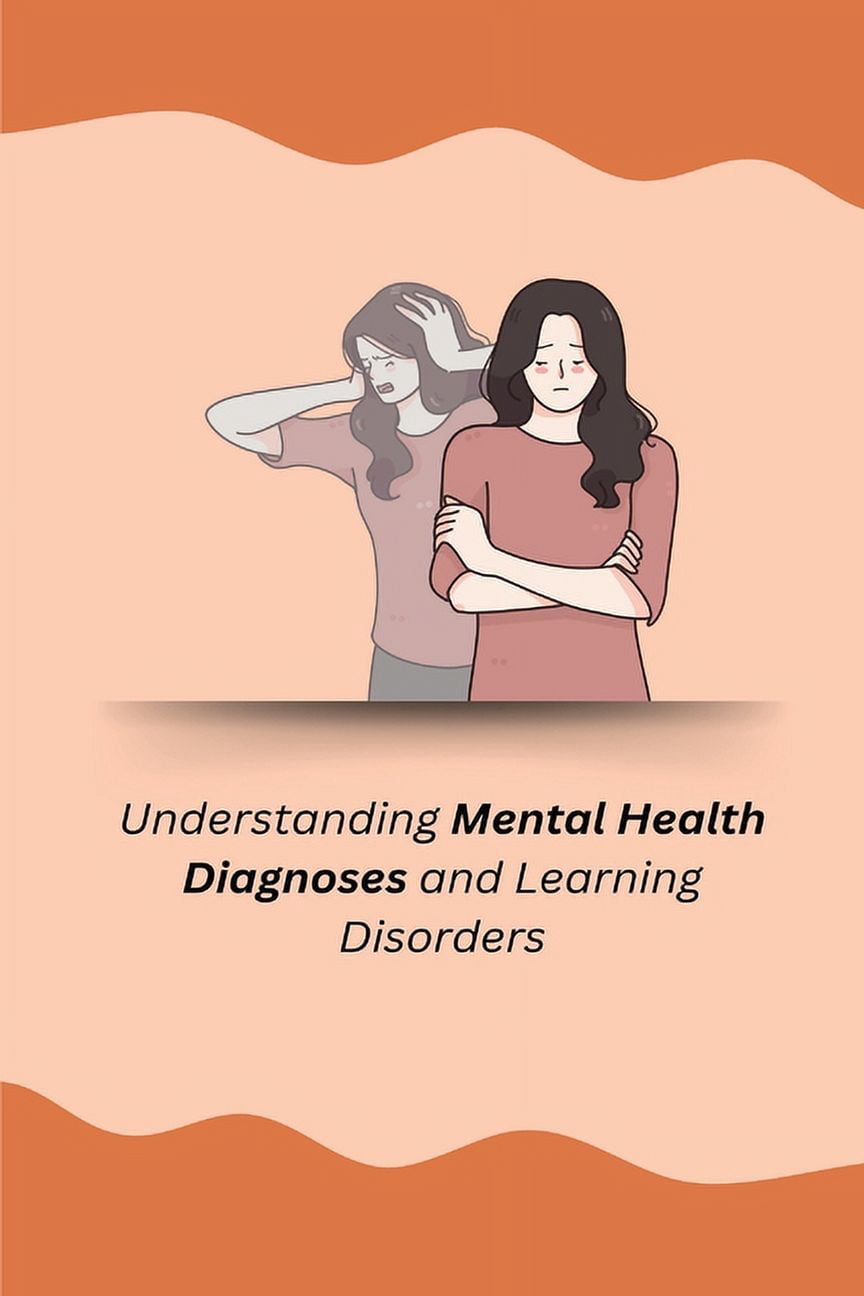 Understanding Mental Health Diagnoses and Learning Disorders (Paperback ...