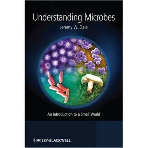 Understanding Microbes: An Introduction to a Small World, (Hardcover)