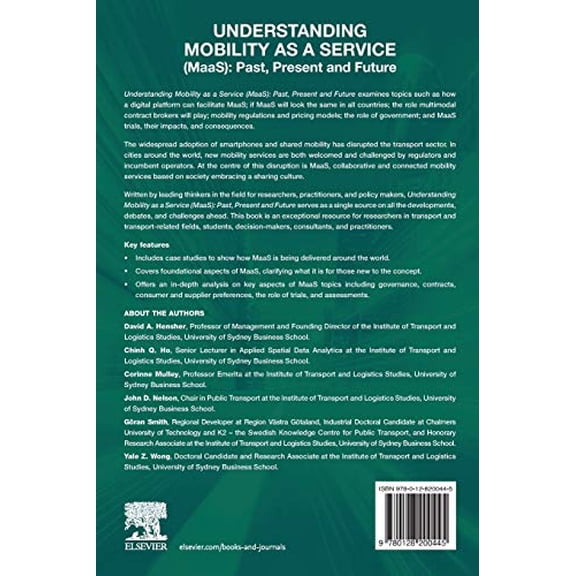 Pre-Owned Understanding Mobility as a Service (MaaS): Past, Present and Future [Paperback] Hensher, David A.; Mulley, Corinne; Ho, Chinh; Wong, Yale; Smith, G?ran and Nelson, John D.