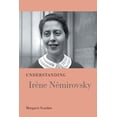 thumbnail image 1 of Understanding Modern European and Latin  Understanding Irène Némirovsky, (Hardcover), 1 of 1