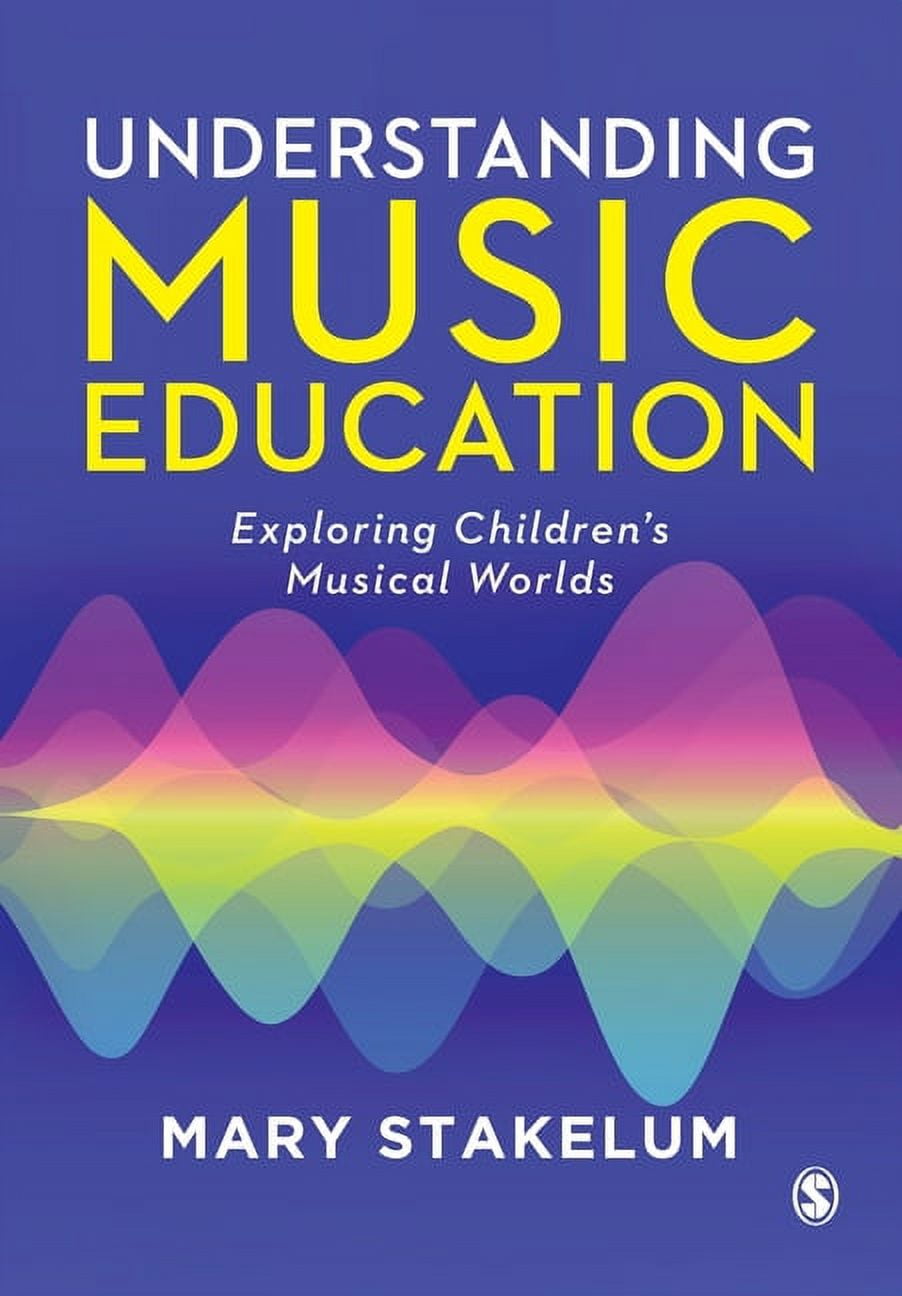Understanding Music Education: Exploring Children′s Musical Worlds ...