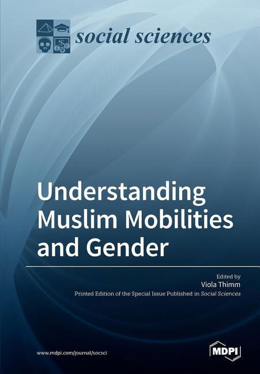 Understanding Muslim Mobilities and Gender, (Paperback)