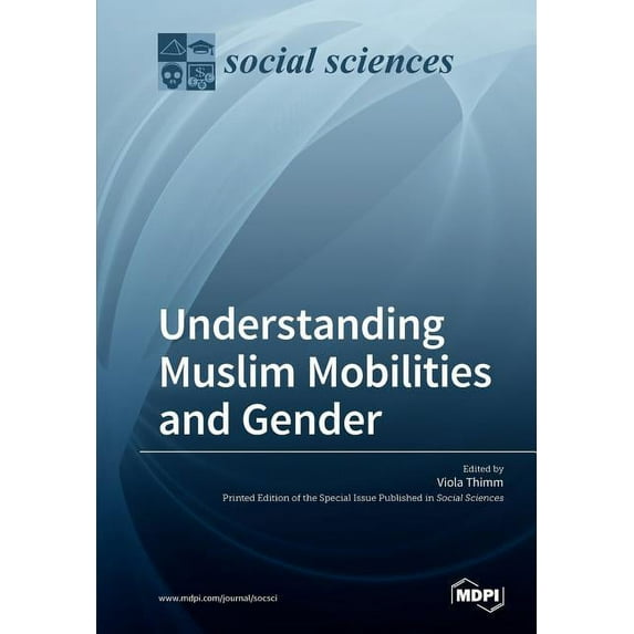 Understanding Muslim Mobilities and Gender, (Paperback)