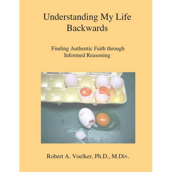 Understanding My Life Backwards (Paperback)