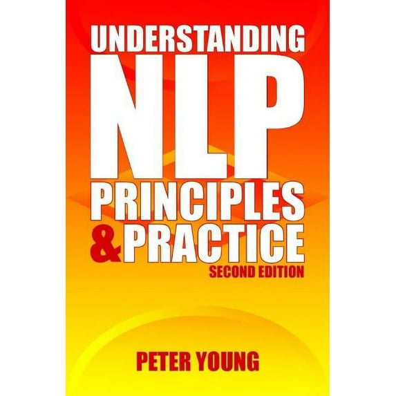 Understanding NLP: Principles and Practice (Paperback)