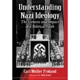 thumbnail image 1 of Understanding Nazi Ideology : The Genesis and Impact of a Political Faith (Paperback), 1 of 1