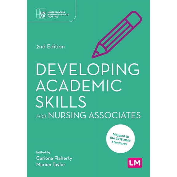 Understanding Nursing Associate Practice Developing Academic Skills for Nursing Associates, (Paperback)