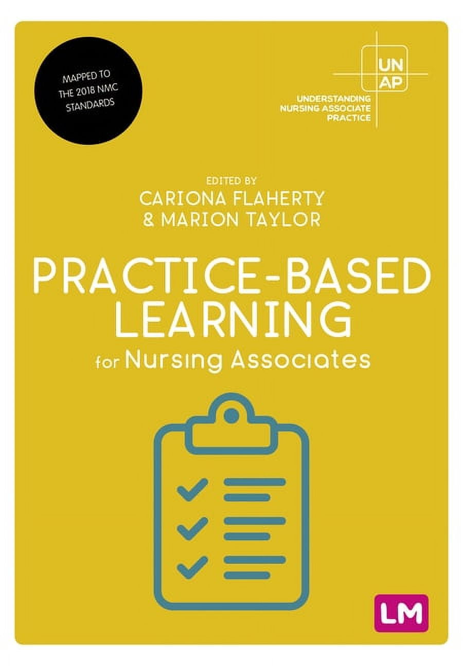 Understanding Nursing Associate Practice Practice-Based Learning for ...