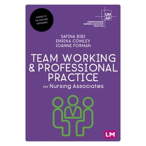 Understanding Nursing Associate Practice Team Working and Professional Practice for Nursing Associates, (Paperback)