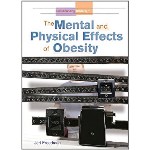 Pre-Owned Understanding Obesity : The Mental and Physical Effects of Obesity (Library Binding) 9781404217706
