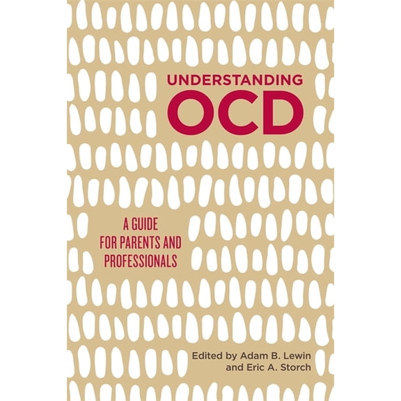 Understanding Ocd: A Guide for Parents and Professionals, (Paperback)