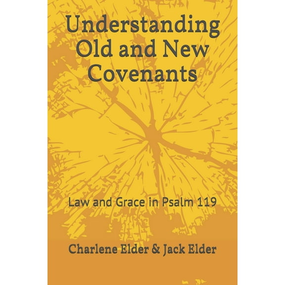 Understanding Old and New Covenants