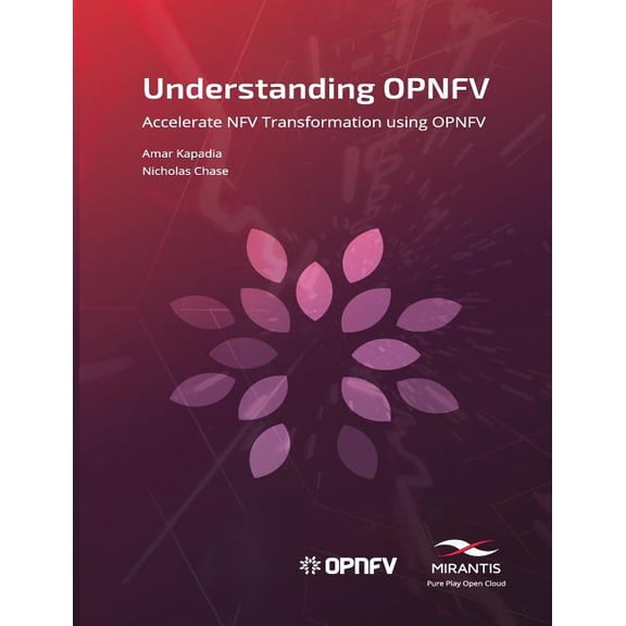 Understanding Opnfv: Accelerate Nfv Transformation Using Opnfv (Paperback) by Amar Kapadia, Nicholas Chase
