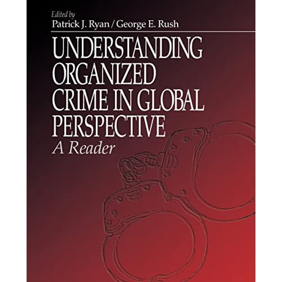 Pre-Owned Understanding Organized Crime in Global Perspective: A Reader Paperback