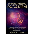 thumbnail image 1 of Understanding Paganism A Beginner's Guide to Embracing Modern Pagan Beliefs, Practices, and Community, (Paperback), 1 of 1
