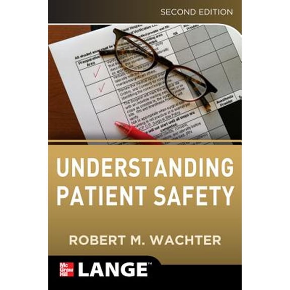 Pre-Owned Understanding Patient Safety (Paperback) 0071765786 9780071765787