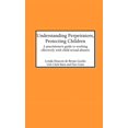 thumbnail image 1 of Understanding Perpetrators, Protecting Children: A practitioner's guide to working with child sexual abusers, (Hardcover), 1 of 1