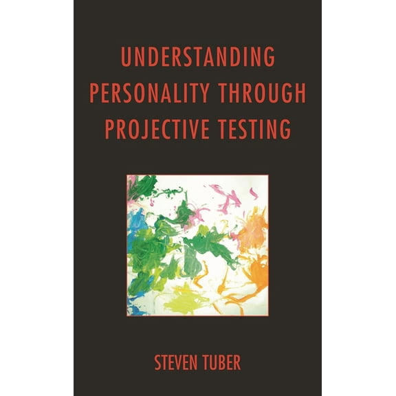 Understanding Personality through Projective Testing, (Paperback)
