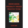 thumbnail image 1 of Understanding Personality through Projective Testing, (Paperback), 1 of 1