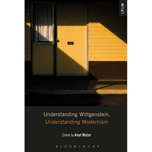Understanding Philosophy, Understanding Understanding Wittgenstein, Understanding Modernism, (Hardcover)