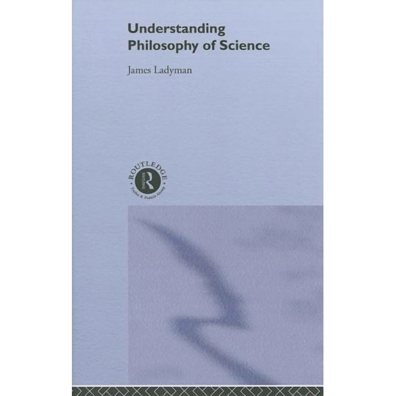 Understanding Philosophy of Science, (Hardcover)