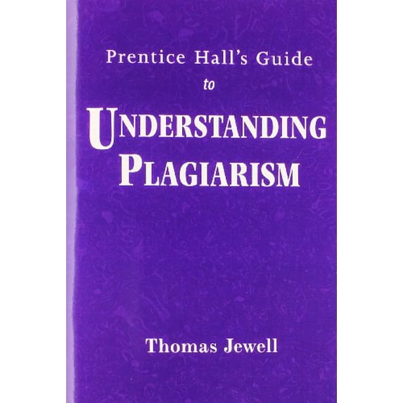 Pre-Owned Understanding Plagiarism (Paperback) 0131443585 9780131443587