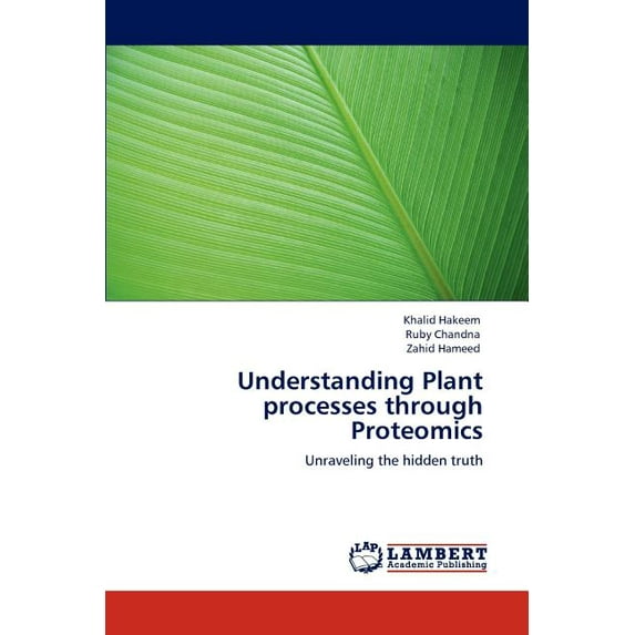 Understanding Plant processes through Proteomics (Paperback)