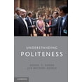 thumbnail image 1 of Understanding Politeness, (Hardcover), 1 of 1