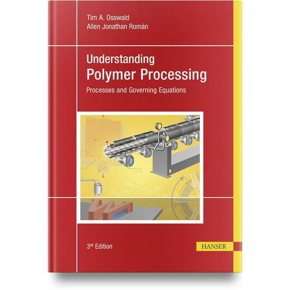 Understanding Polymer Processing: Processes and Governing Equations, (Hardcover)