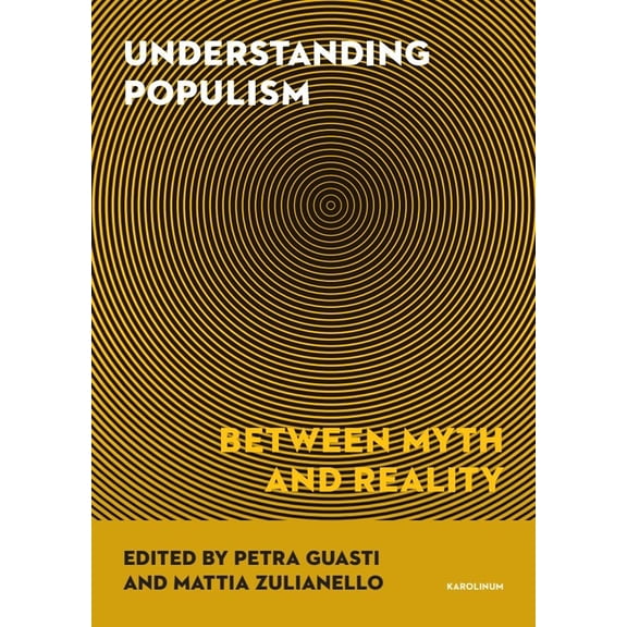 Understanding Populism: Between Myth and Reality, (Paperback)